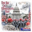 The Big Lie, Democracy's Test-Acoustic Vs.
